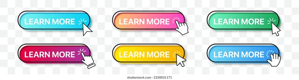 Learn more buttons collection with arrow and hand cursor pointer. Gradient button with shadow. Set of digital web buttons. App website button collection