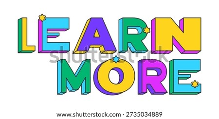 Learn more playful 3D text design. Educational info access. Further informational content. Explore topic. Multicolor block letters. Retro funky style with stars. Pop culture. Montserrat font used