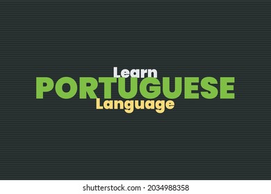 Learn Portuguese language vector typography design.  Educational conceptual poster, and t-shirt design 