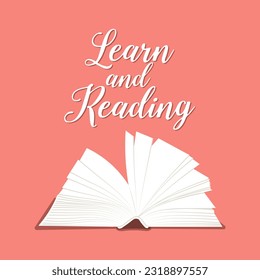 Learn and reading, lettering with open book on a pink background. Calligraphic handwritten inscription, quote. Children's print, vector