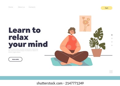 Learn to relax mind concept of landing page with girl practice meditation at home for life balance, wellbeing and mental health. Female do yoga to relief from stress. Cartoon flat vector illustration