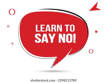 learn to say no speech bubble text. Hi There on bright color for Sticker, Banner and Poster. vector illustration.