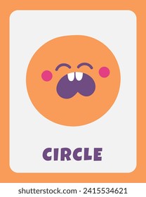 Learn shapes flashcard. Learning English words for kids. Cute hand drawn doodle educational card with circle character. Preschool learning material