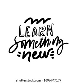 Learn Something New Positive Quote Hand Stock Vector (Royalty Free ...