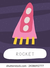 Learn space flashcard. Learning English words for kids. Cute hand drawn doodle educational card with rocket, aircraft, vehicle, spacecraft. Preschool cosmos, universe learning material