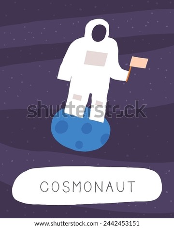 Learn space flashcard. Learning English words for kids. Cute hand drawn doodle educational card with cosmonaut, astronaut, space traveller character. Preschool cosmos, universe learning material