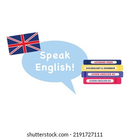 Learn and Speak English! British flag and books for studying. Education concept for schools or language courses. Flat vector illustration - logo, banner, poster, ads.