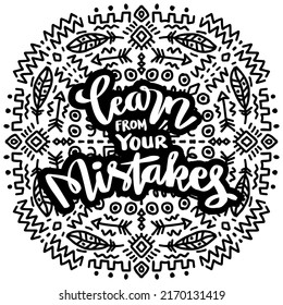 Learn from your mistakes, hand lettering. Poster quotes.