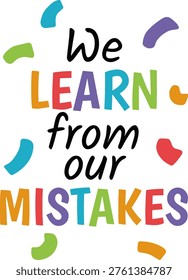 learn From Your Mistakes Inspirational Quote Typography