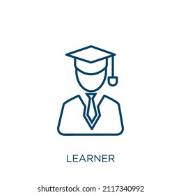learner icon. Thin linear learner outline icon isolated on white background. Line vector learner sign, symbol for web and mobile