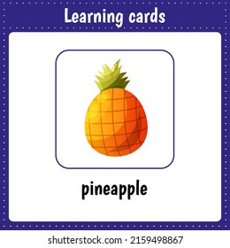 Learning cards for kids. Fruit. Pineapple. Educational worksheets for kids. Preschool activity