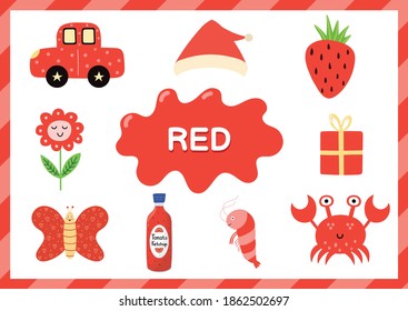 Learning the color red. Educational poster for kids. Primary colors with funny cartoon elements. Learning material for toddlers. Worksheet with main colours for kindergarten. Vector illustration