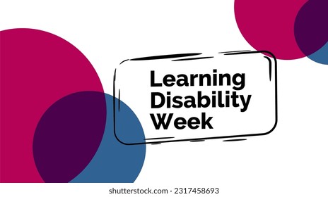 Learning Disability week background template Holiday concept