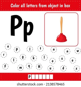 Learning English alphabet. Letters recognition. Color letters.Educational worksheet for school and kindergarten. P for plunger.