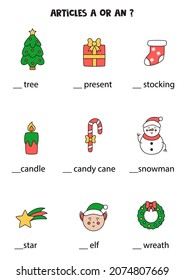 Learning indefinite articles a and an for kids. Educational worksheet. Write the missing articles.