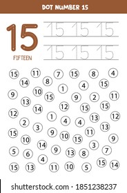 Learning numbers with kids. Number fifteen. Dot all numbers 15. Math game for children.