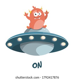 Learning preposition on vector isolated. Chilidish drawing with alien and UFO spaceship. English words learning with cute character.