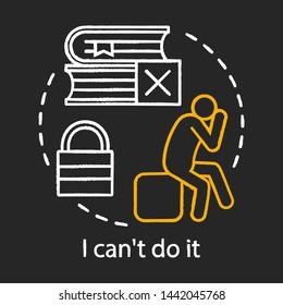 Learning problems concept chalk icon. Difficulties idea. I can't do it. Failed test. Challenge, solution search. Vector isolated chalkboard illustration