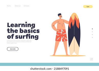 Learning surfing basics concept of landing page with young man hold surfboard. Male surfer enjoy summer activity during sea vacation. Surf on holidays. Cartoon flat vector illustration