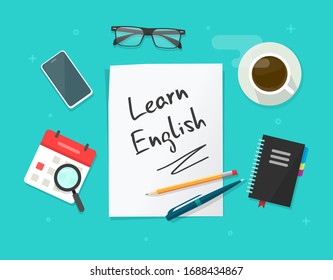 Learning Working Desk Table And Education Workplace With Study English Language Paper Sheet Document Text Vector Flat Cartoon Lay, Concept Of Work Place Top View With Phone, List And Coffee Cup