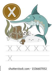 Learning to write a letter - X. A practical sheet from a set of exercises game for kids. Funny water inhabitant with letter. Spelling the alphabet. Child development and education. Xiphias - Vector.