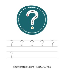 Learning to write a question mark. A practical sheet from a set of exercises for the development and education of children. Spelling a punctuation mark. Vector illustration.