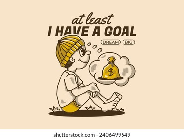 at least I have a goal. Vintage character illustration of a beanie boy sitting and daydreaming