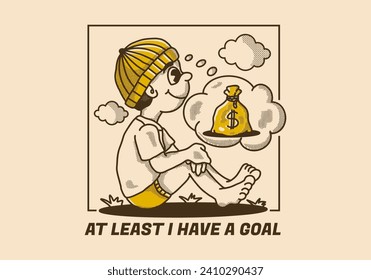 at least I have a goal. Vintage character illustration of a beanie boy sitting and daydreaming