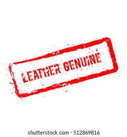 Leather Genuine red rubber stamp isolated on white background. Grunge rectangular seal with text, ink texture and splatter and blots, vector illustration.