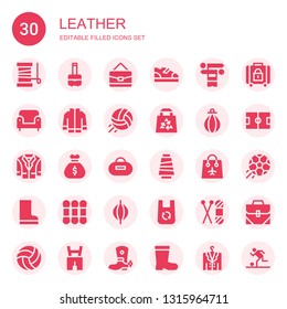 leather icon set. Collection of 30 filled leather icons included Yarn, Bag, Boots, Knit, Armchair, Jacket, Volleyball, Punching bag, Purse, Thread, Baggage, Football field, Football