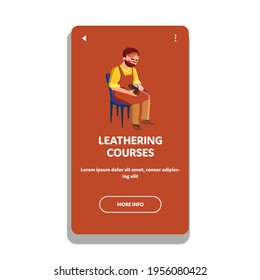 Leathering Courses Lesson Visit Young Man Vector. Shoemake Leathering Courses Seminar Visiting Boy And Practicing Repair Shoes. Character Education For Profession Web Flat Cartoon Illustration
