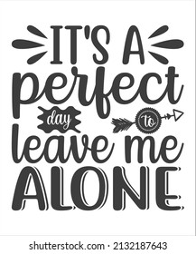 Leave me alone - funny, comical, black humor quote about Valentine s day. Unique vector anti Valentine lettering for social media, poster, greeting card, banner, textile, gift, T-shirt or mug