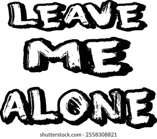 leave me alone shirt and t shirt