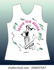  Leave me alone,slogan lovely graphic design and cute flowers graphic 