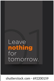 Leave Nothing For Tomorrow Motivational Quote Vector Poster Design