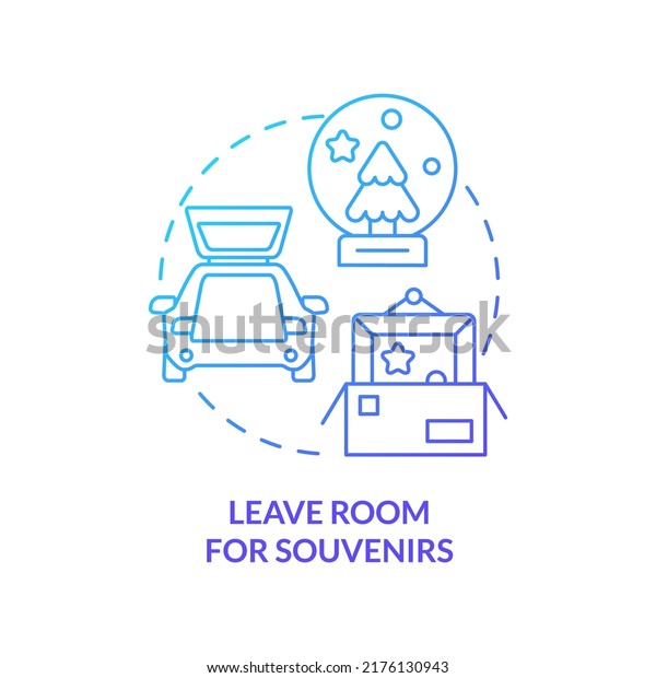 Leave room for souvenirs blue gradient concept icon.\
Adventure keepsake and reminder. Road trip advice abstract idea\
thin line illustration. Isolated outline drawing. Myriad Pro-Bold\
font used