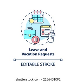 Leave and vacation requests concept icon. Examples of automation in business abstract idea thin line illustration. Isolated outline drawing. Editable stroke. Arial, Myriad Pro-Bold fonts used