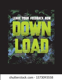 Leave you feedback now down load slogan for game t shirm illustration with millitary