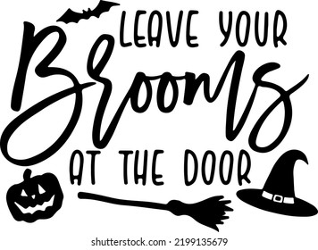 Leave Your Brooms At The Door, Funny Door Mat, Halloween, Funny Halloween, What's Up Witches, Witch Vector, Typography