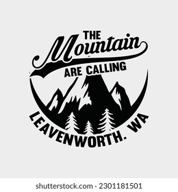 Leavenworth WA The Mountains Are Calling T-Shirt Camping