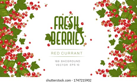 The leaves, branches and berries of red currant hang from top to bottom. Background frame for the design of cards, invitations and recipes for jam