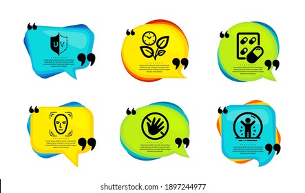 Leaves, Face detection and Capsule pill icons simple set. Speech bubble with quotes. Do not touch, Uv protection and Recovered person signs. Grow plant, Detect person, Medicine drugs. Vector