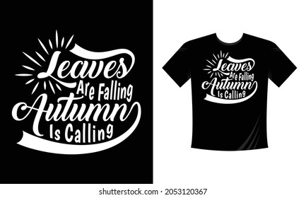 Leaves are Falling AUtumn are calling Halloween Lettering Print Ready Vector Template