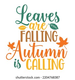 152 Leaves Are Falling Autumn Is Calling Images, Stock Photos & Vectors ...