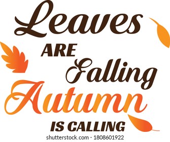 152 Leaves Are Falling Autumn Is Calling Images, Stock Photos & Vectors ...