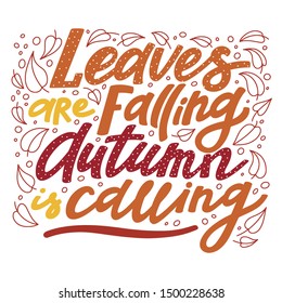 152 Leaves Are Falling Autumn Is Calling Images, Stock Photos & Vectors ...