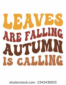 Leaves are falling autumn is calling T-shirt Print Template svg