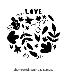 Leaves, florals. Arranged in circle vector print in scandinavian style. Hand drawn vector illustration for  cards, posters, cards, t-shirts, book, textile.