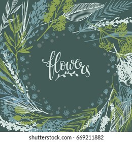 Leaves and flowers in the form of a huge wreath on a dark background with an inscription. Vector illustration