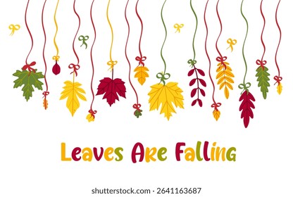 Leaves hanging down on a ribbon, different trees like oak, maple, chestnut, ash and birch. Simple set of falling autumn leaves - perfect for templates, banners. "Leaves are falling".